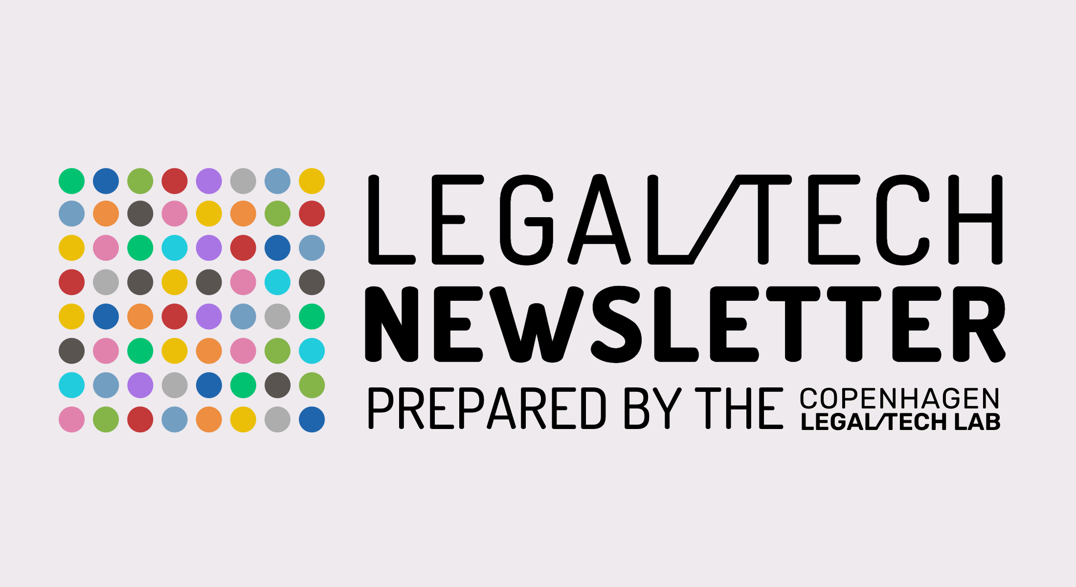 Legal Tech Newsletter, prepared by the Copenhagen Legal Tech Lab